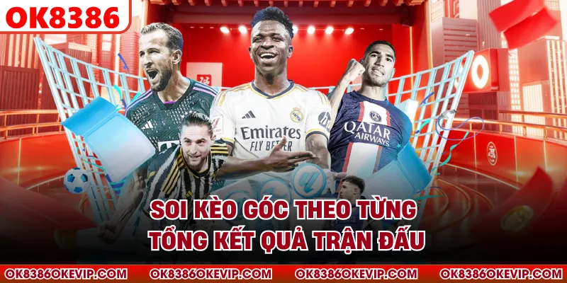 Soi kèo góc theo từng tổng kết quả trận đấu